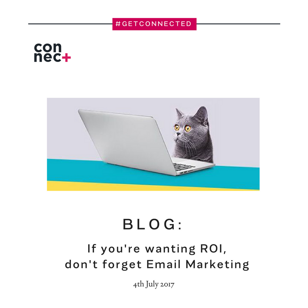 If you're wanting ROI, don't forget Email Marketing