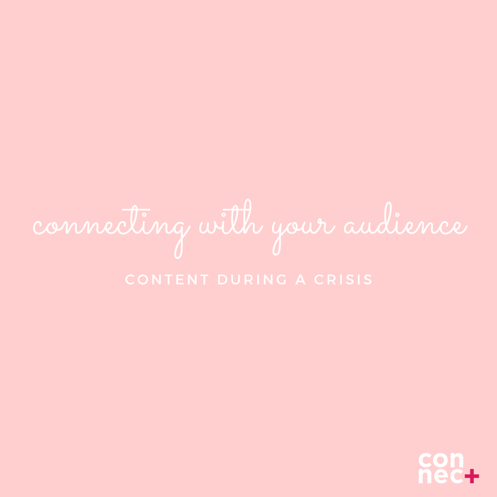 Connecting With Your Audience During A Crisis