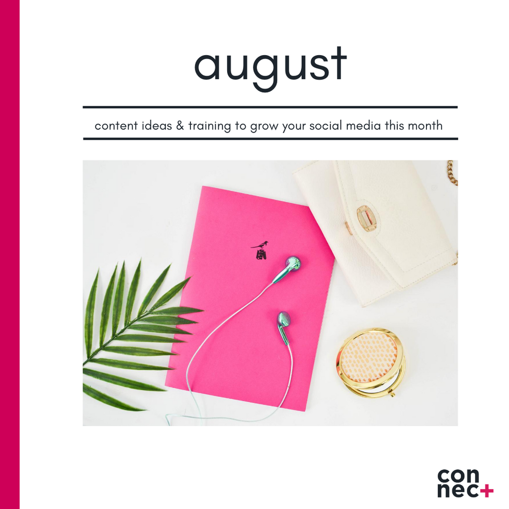 Your August Content Guide