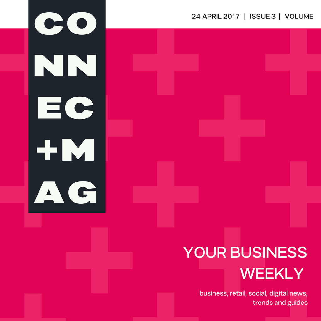 Connect Plus Magazine 24 April 2017